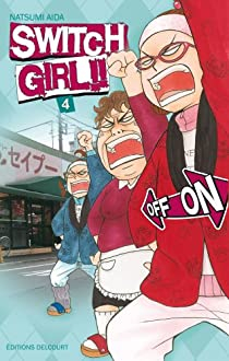 Switch Girl !!, tome 4  par Natsumi Aida