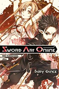 Sword Art Online, tome 2 : Fairy Dance par Reki Kawahara