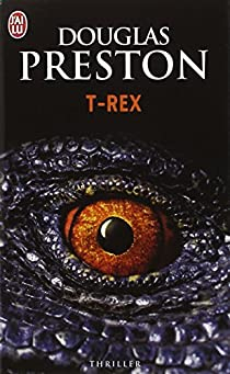 T-Rex par Douglas Preston