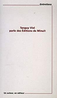 Tanguy Viel parle des Editions de Minuit par Tanguy Viel