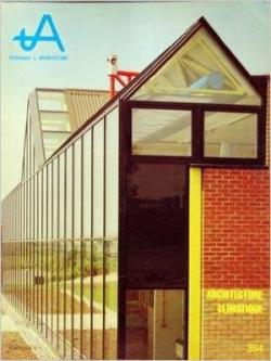 Techniques et Architecture, n354, Juin-Juillet 84 : Architecture Climatique par Jean-Michel Hoyet
