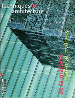 Techniques et architecture n448 : de la matire par Jean-Michel Hoyet
