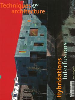 Techniques et architecture, numro 449 : Hybridations par Jean-Michel Hoyet