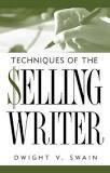 Techniques of the Selling Writer par Dwight V. Swain