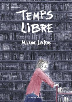 Temps Libre par Mlanie Leclerc