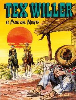 Tex Willer, tome 26 : El Paso del Norte par Mauro Boselli