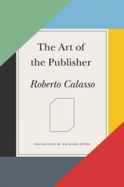 The Art of the Publisher par Roberto Calasso