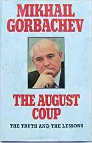 The August Coup - The Truth and the Lessons par Mikhal Gorbatchev