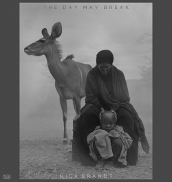 The Day May Break par Nick Brandt