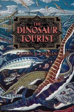 The Dinosaur Tourist par Caitlin R. Kiernan