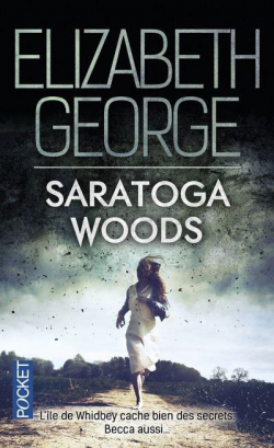 The Edge of Nowhere, tome 1 : Saratoga Woods par Elizabeth George