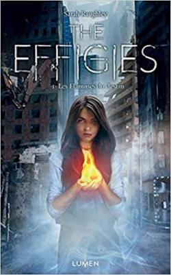 The Effigies, tome 1 : Les flammes du destin par Sarah Raughley