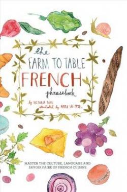 The farm to table french phrasebook par Victoria Mas