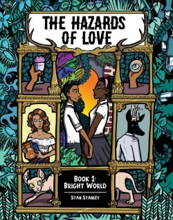 The Hazards of Love, tome 1 : Bright World par Stan Stanley