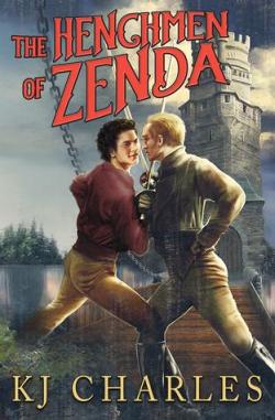 The Henchmen of Zenda par K. J. Charles