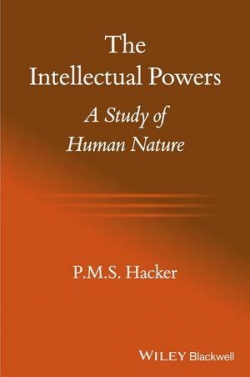 The Intellectual Powers par Peter Michael Stephan Hacker