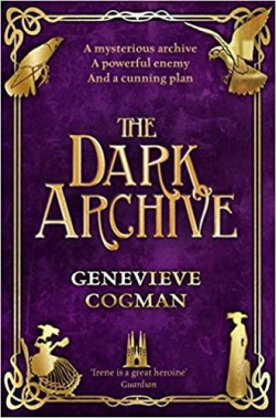 The Invisible Library, tome 7 : The Dark Archive par Genevieve Cogman