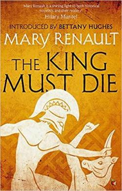 The King must die par Mary Renault