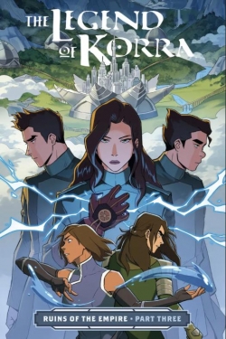 The Legend of Korra - Ruins of the Empire, tome 3 par Michelle Wong