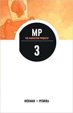 The Manhattan Projects, tome 3 par Jonathan Hickman