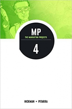 The Manhattan Projects, tome 4 : The Four Disciplines par Jonathan Hickman