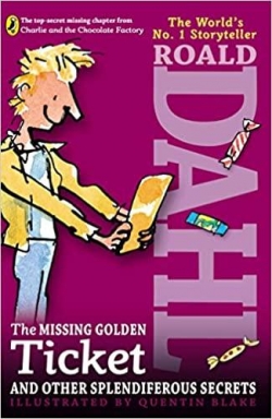 The Missing Golden Ticket and Other Splendiferous Secrets par Roald Dahl