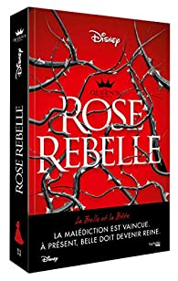 Rose rebelle par Emma Theriault