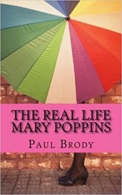 The real life Mary Poppins par Paul Brody