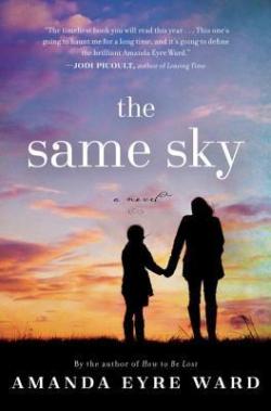 The Same Sky par Amanda Eyre Ward