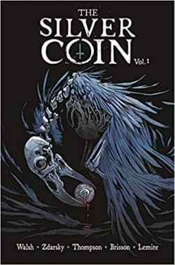 The Silver Coin, tome 1 par Michael Walsh