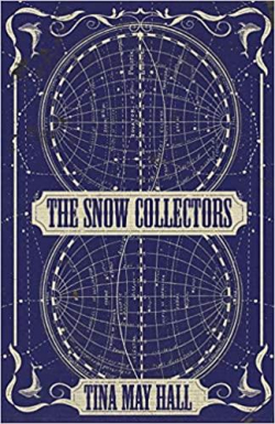 The Snow Collectors par Tina May Hall