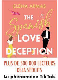 The Spanish Love Deception par Elena Armas