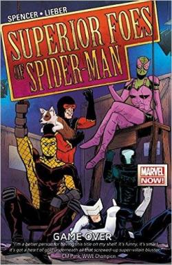 The Superior Foes of Spider-Man, tome 3 : Game Over par Nick Spencer