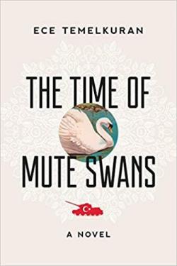 The time of mute swans par Ece Temelkuran
