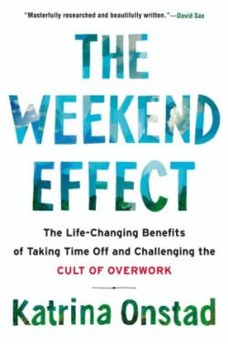 The Weekend Effect par Katrina Onstad