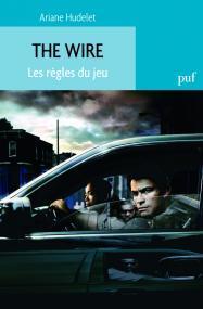 The Wire : Les rgles du jeu par Ariane Hudelet