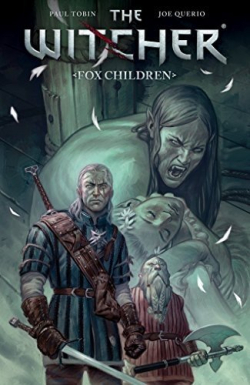 The Witcher, tome 2 : Fox Children par Paul Tobin