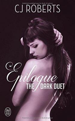 The dark duet, tome 3 : Epilogue par C. J. Roberts