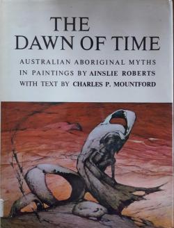 The dawn of time par Charles Pearcy Mountford