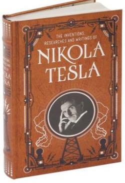 The inventions, researches and writings of Nikola Tesla par Nikola Tesla