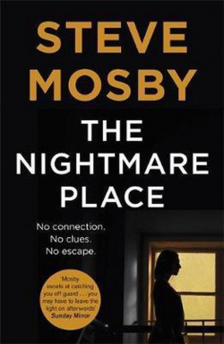 The Nightmare Place par Steve Mosby