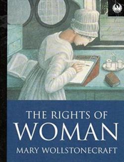 The rights of woman par Mary Wollstonecraft