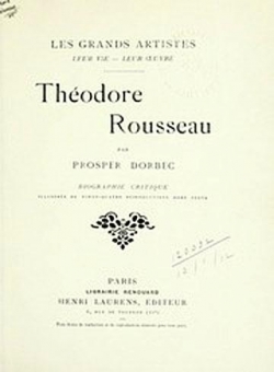 Thodore Rousseau par Prosper Dorbec