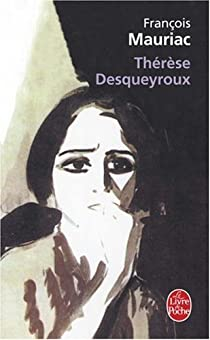 Thrse Desqueyroux par Franois Mauriac