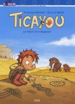 Ticayou : Le petit Cro-Magnon par Eric Le Brun
