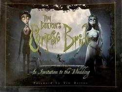 Tim Burton's Corpse Bride: An Invitation to the Wedding par Tim Burton