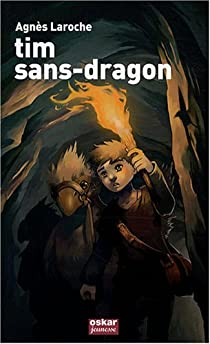 Tim sans-dragon par Agns Laroche