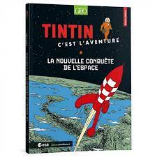 Tintin c'est l'aventure : La nouvelle conqute de l'espace par Martin Vanden Bossche