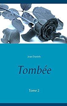 Tombe, tome 2 par Jean Daniels