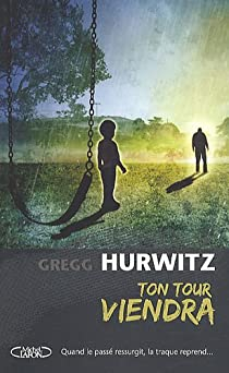 Ton Tour Viendra par Gregg Hurwitz